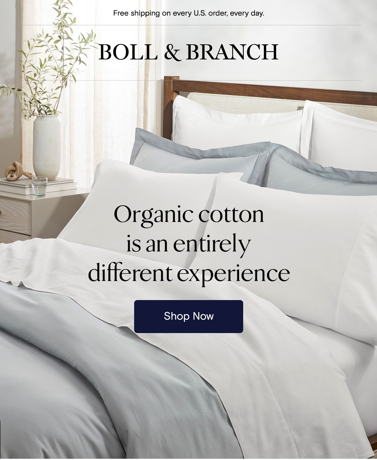 Free shipping on every U.S. order, every day. | Organic cotton is an entirely different experience | Shop Now