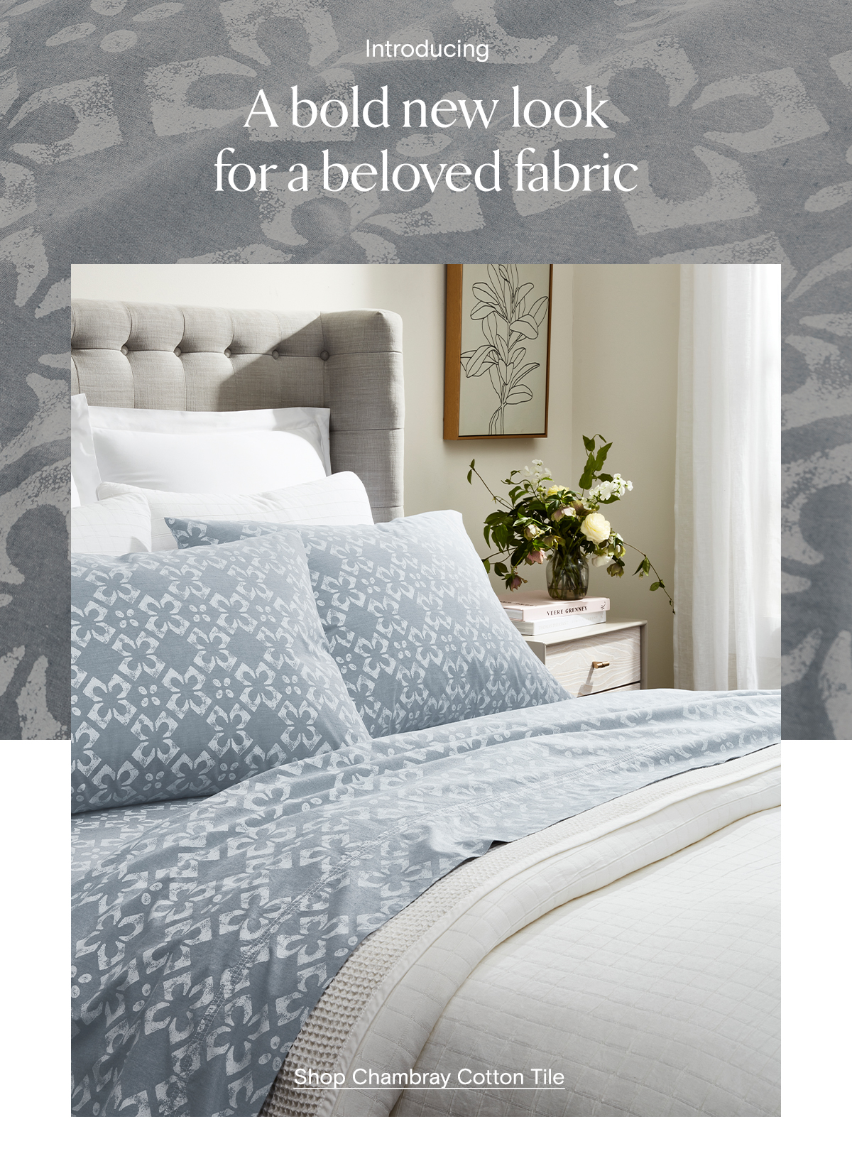 Introducing | A bold new look for a beloved fabric | Shop Chambray Cotton Tile 