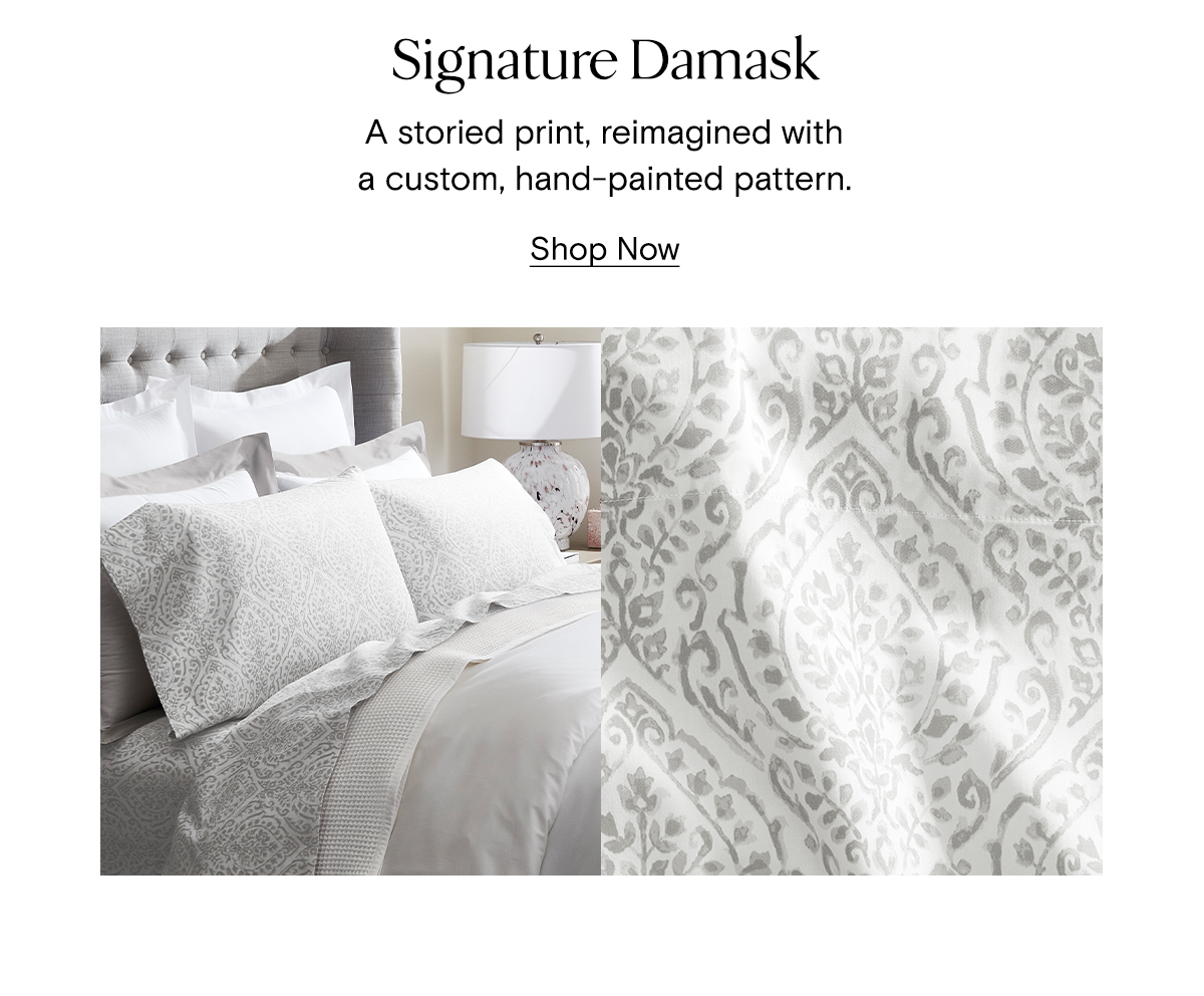 Signature Damask | Shop Now
