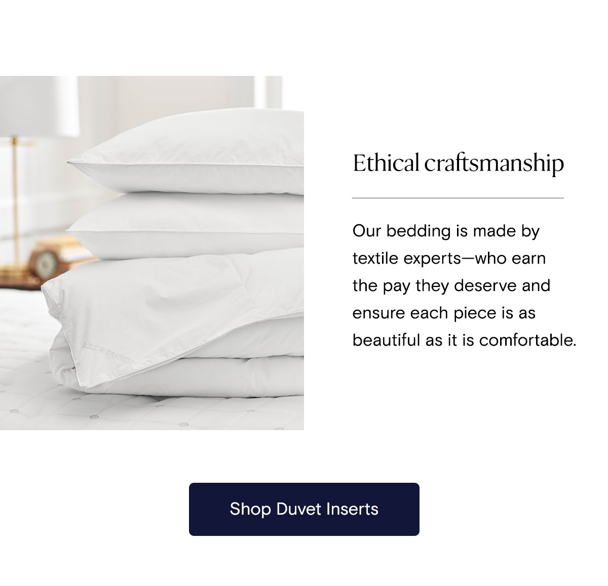 Ethical craftsmanship | Shop Duvet Inserts