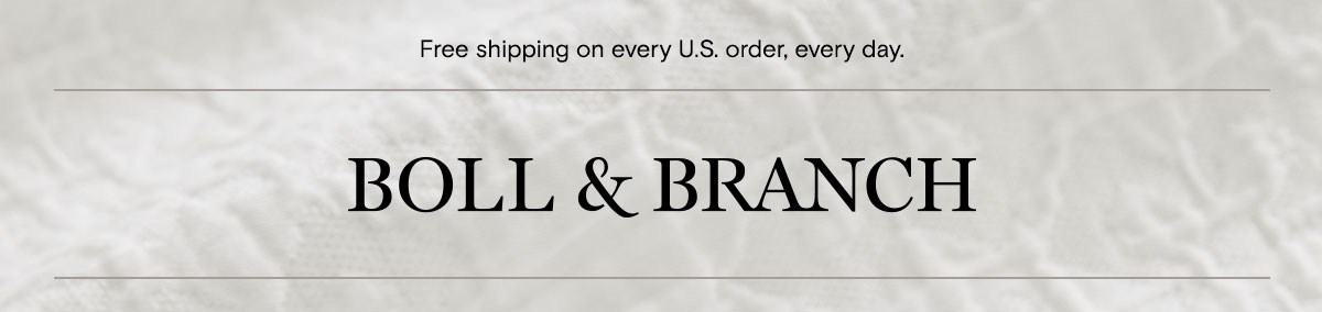 Free shipping on every U.S. order, every day.