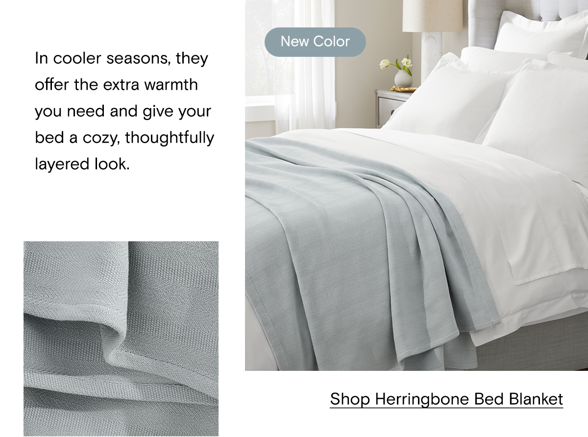 In the cooler seasons, they offer the extra warmth you need and give your bed a cozy, thoughtfully layered look. | Shop Herringbone Bed Blanket
