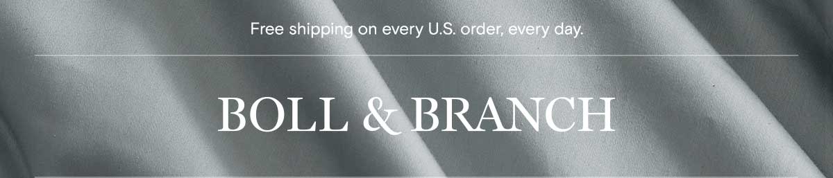 Free shipping on every U.S. order, every day.
