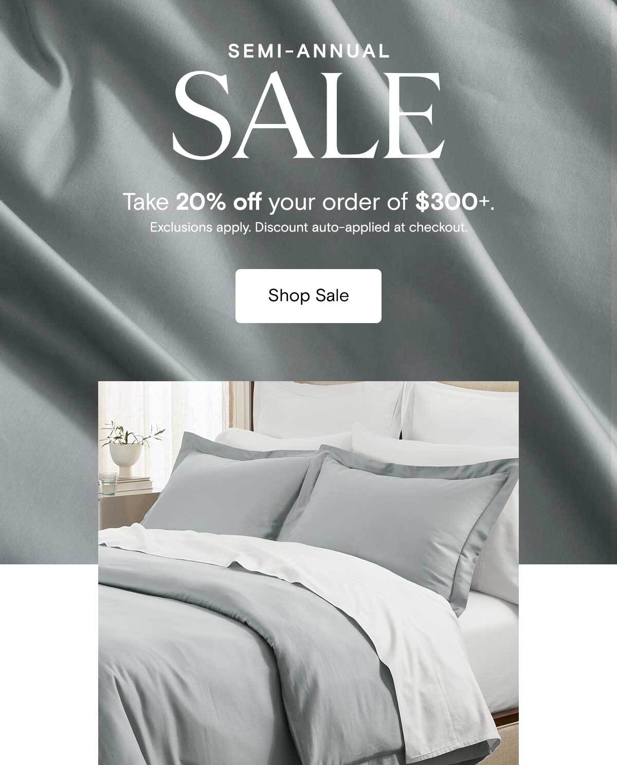 Semi-Annual Sale | Take 20% off your order of $300+. Exclusions apply. Discount auto-applied at checkout.