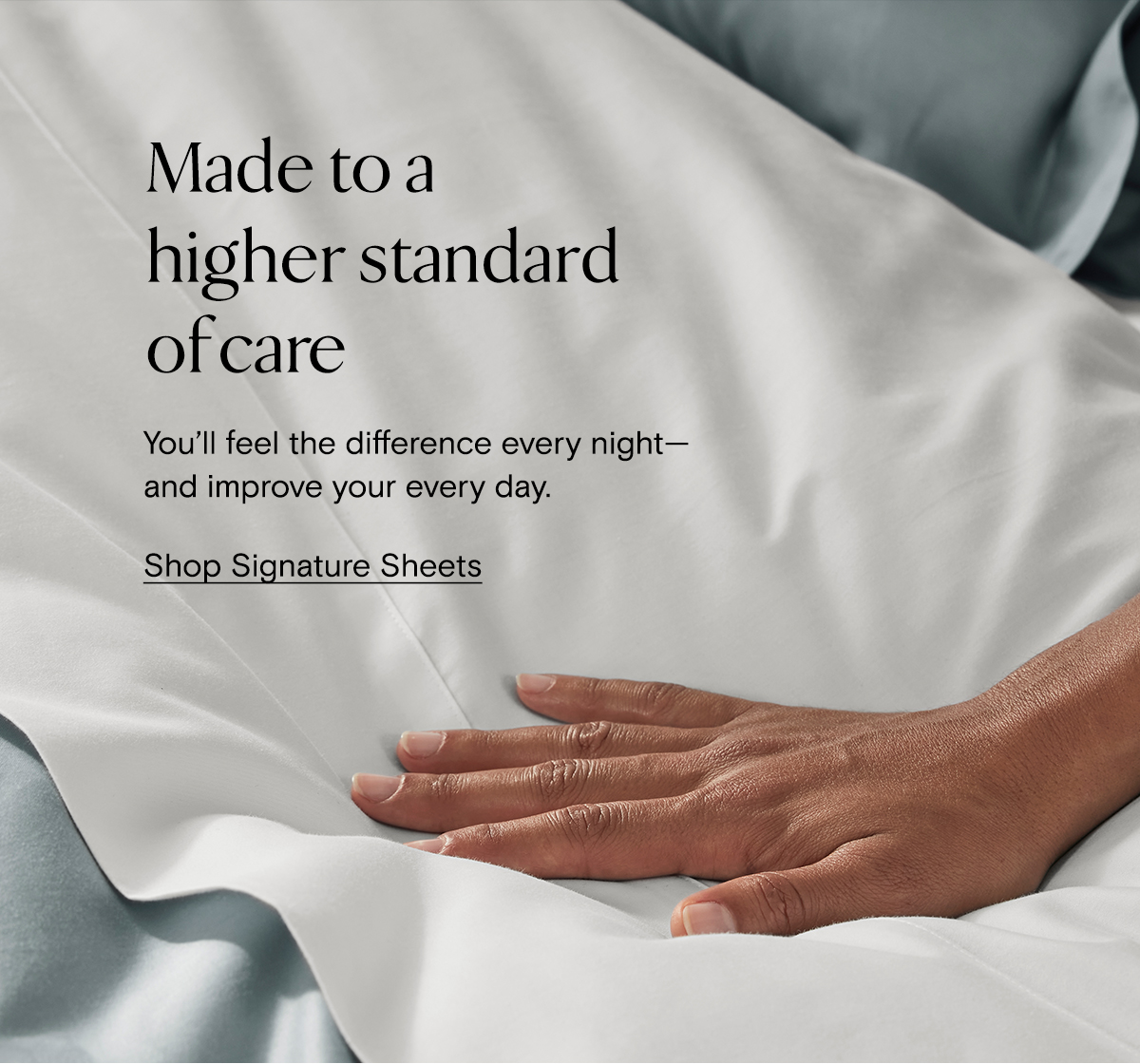 Made to a higher standard of care | Shop Signature Sheets