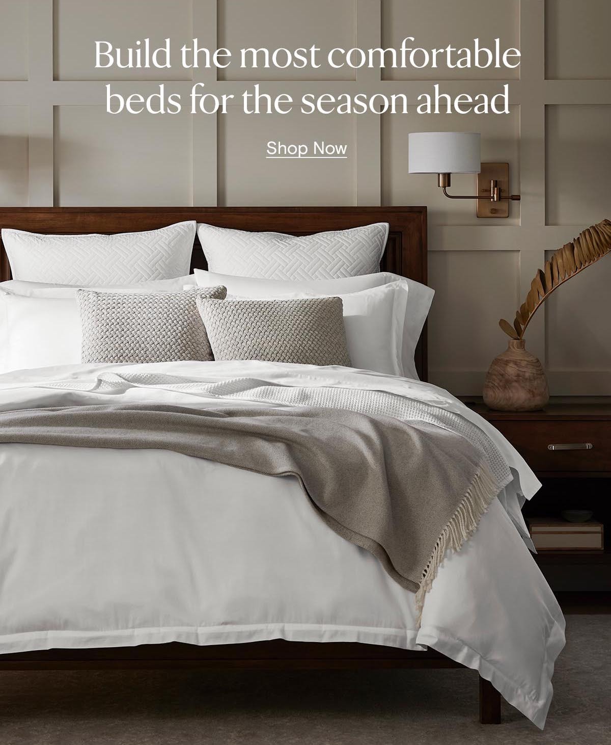 Build the most comfortable beds for the season ahead | Shop New Arrivals