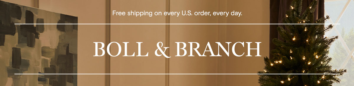 Free shipping on every U.S. order, every day.