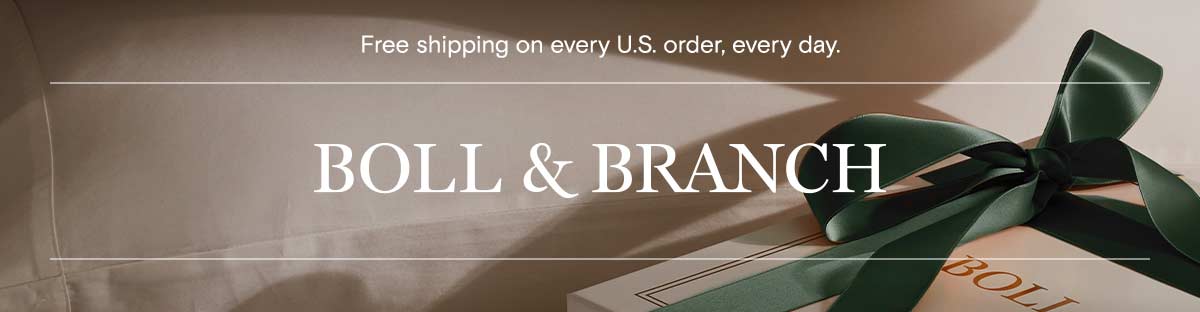 Free shipping on every U.S. order, every day.