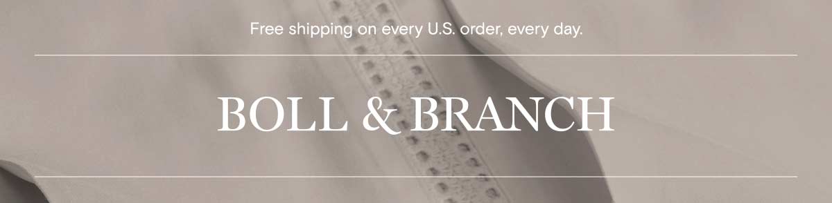Free shipping on every U.S. order, every day.
