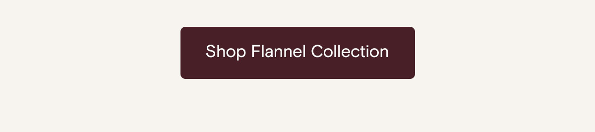 Shop Flannel Collection