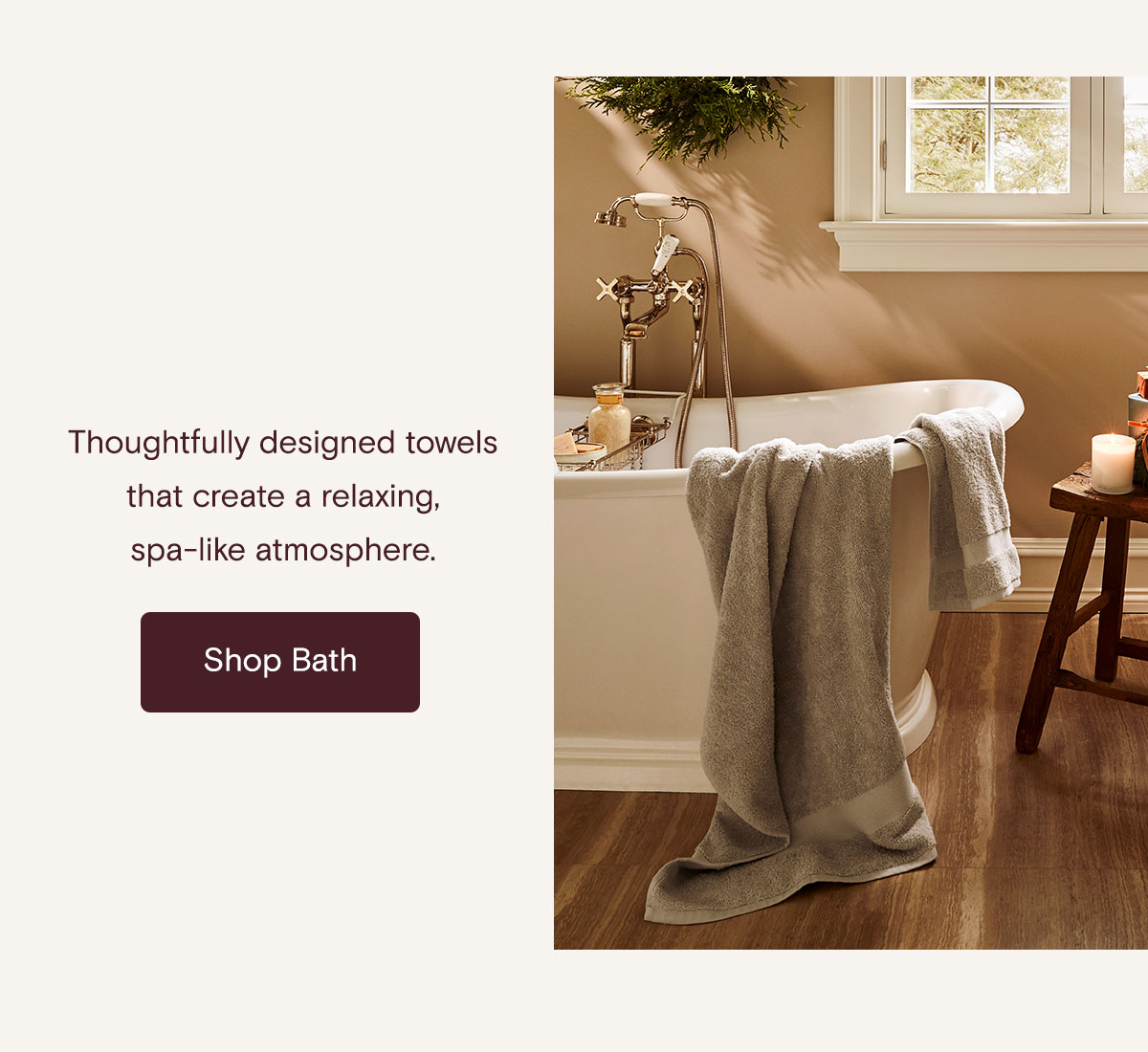 Thoughtfully designed towels that create a relaxing spa-like atmosphere. Shop Bath