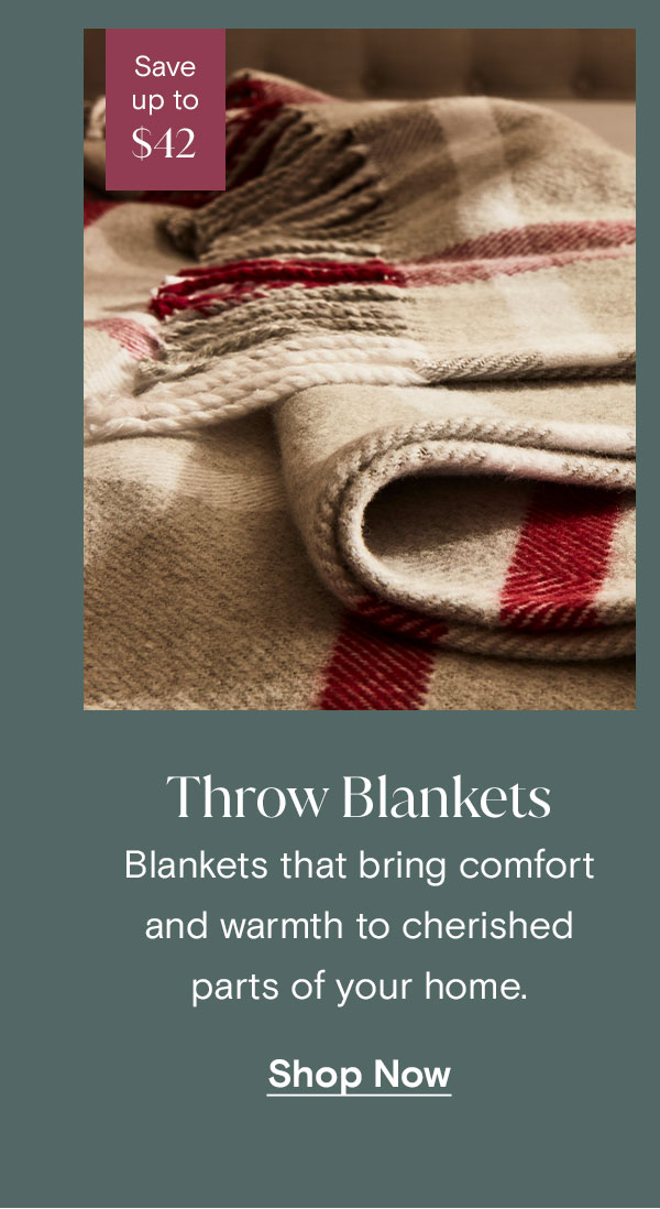 Blankets that bring comfort and warmth to cherished parts of your home.