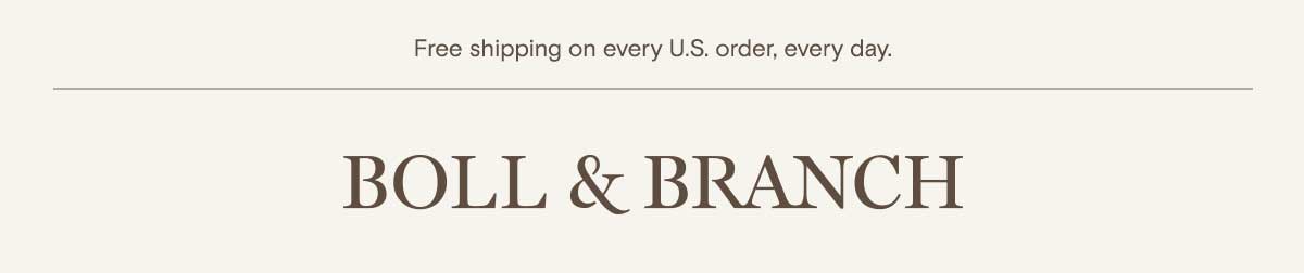 Free shipping on every U.S. order, every day.
