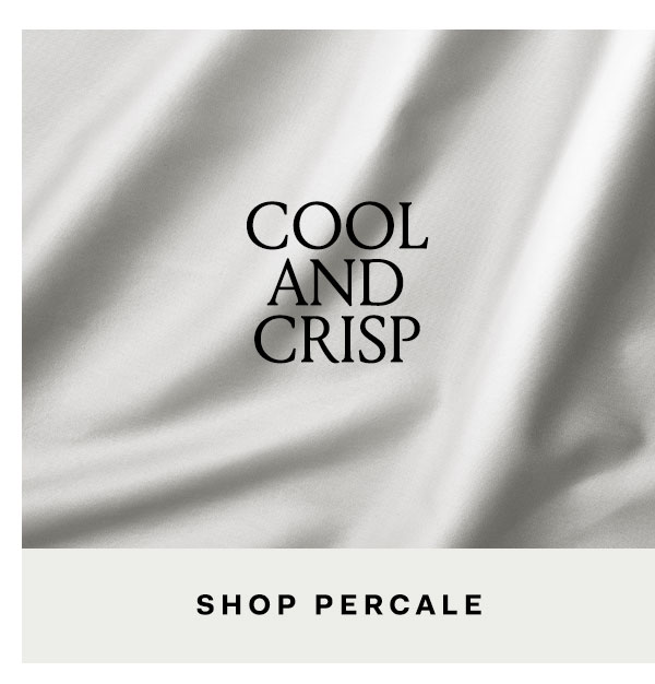 COOL AND CRISP | SHOP PERCALE