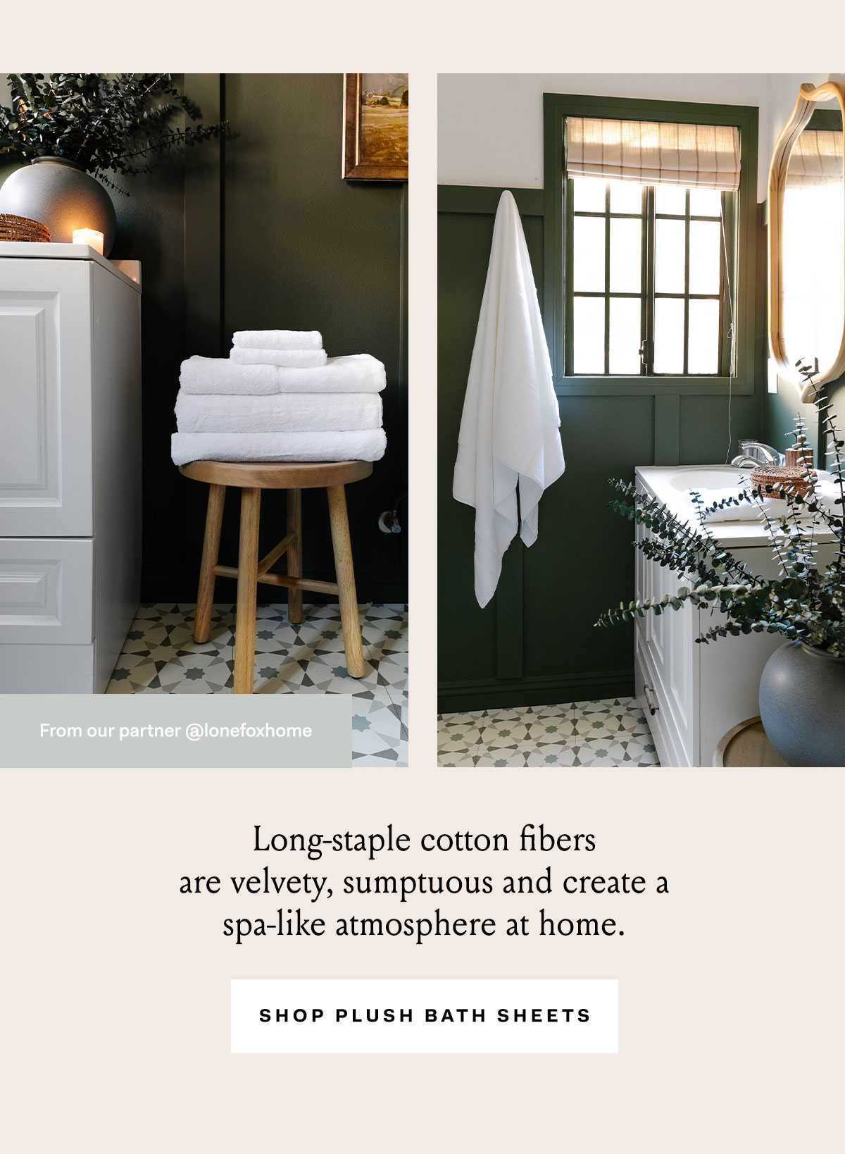  Long-staple cotton fibers are velvety, sumptuous and create a spa-like atmosphere at home. From our partner @lonefoxhome Shop Plush Bath Sheets