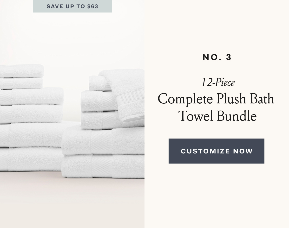 Save up to $63 12-Piece Complete Plush Bath Towel Bundle Customize Now