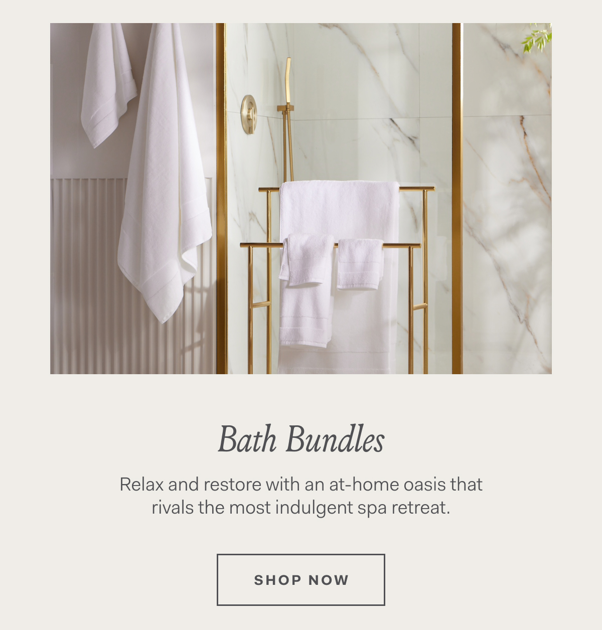 Bath Bundles Relax and restore with an at-home oasis that rivals the most indulgent spa retreat. Shop Now