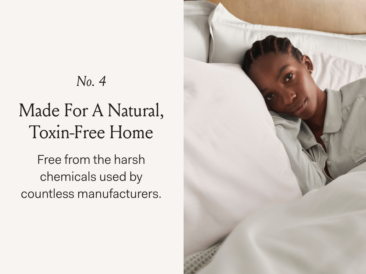 No. 4 Made For A Natural, Toxin-Free Home Free from the harsh chemicals used by countless manufacturers.