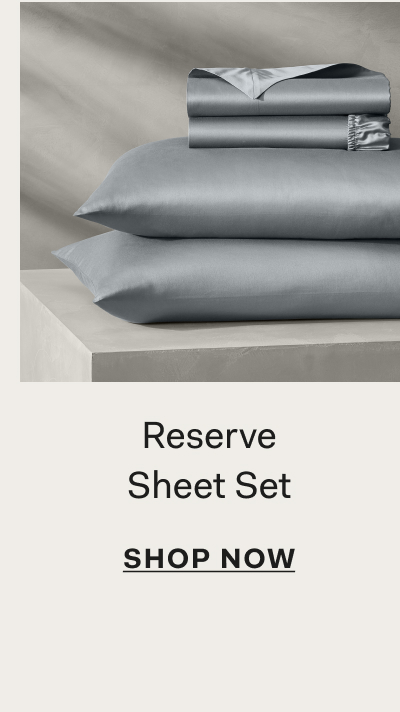 Reserve Sheet Set SHOP NOW