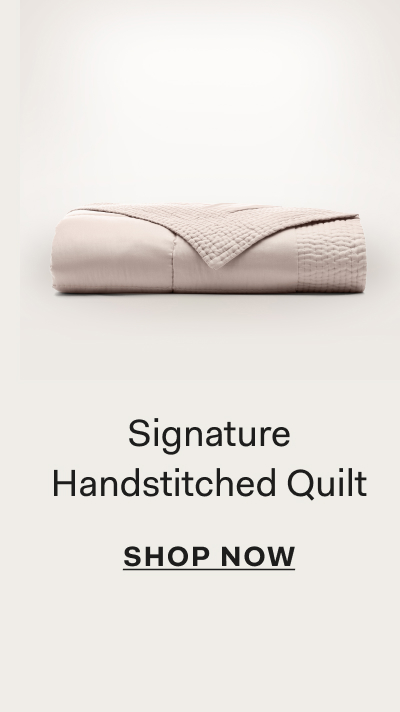 Signature Handstitched Quilt SHOP NOW