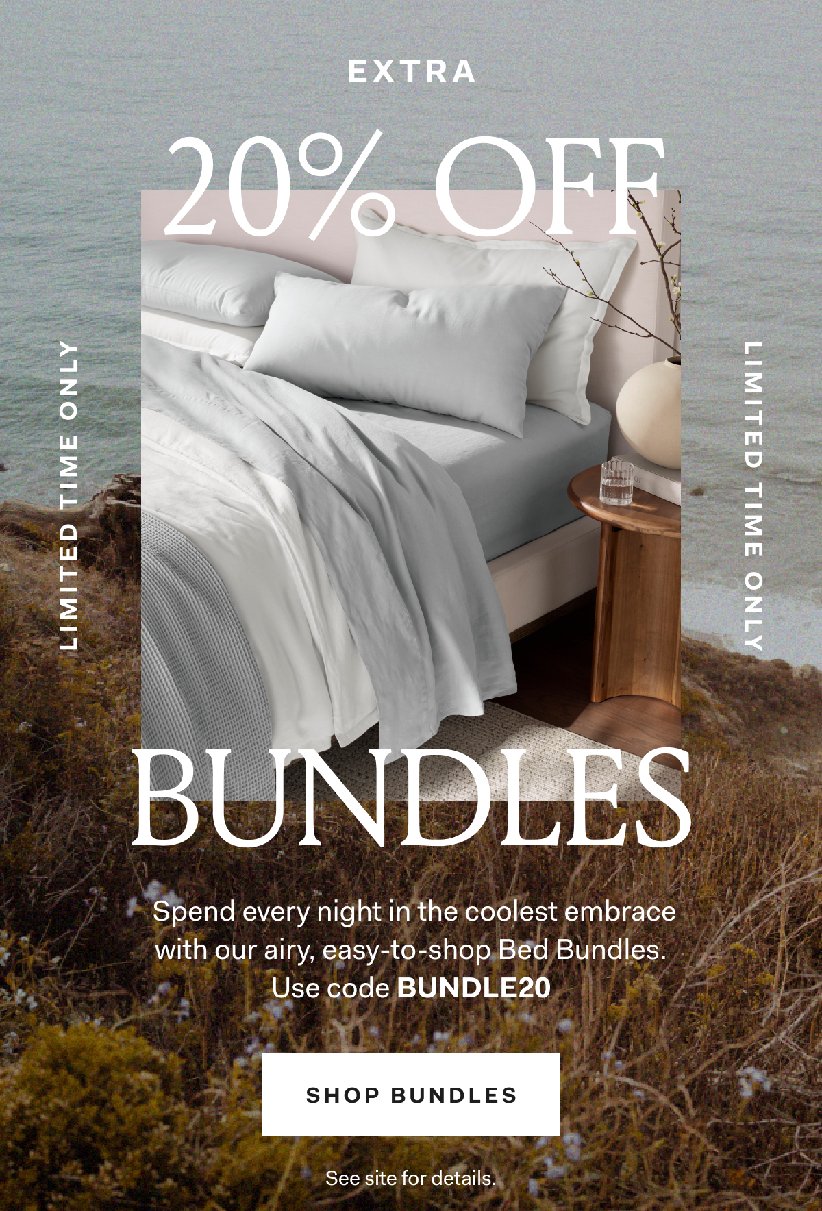 Spend every night in the coolest embrace with our airy, easy-to-shop.Bed Bundles. Use code BUNDLE20 See site for details