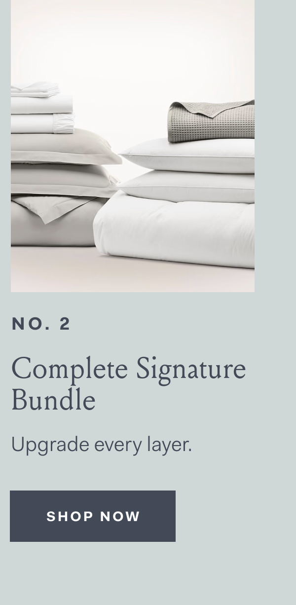 NO. 2 | Complete Signature Bundle | Upgrade every layer. | SHOP NOW