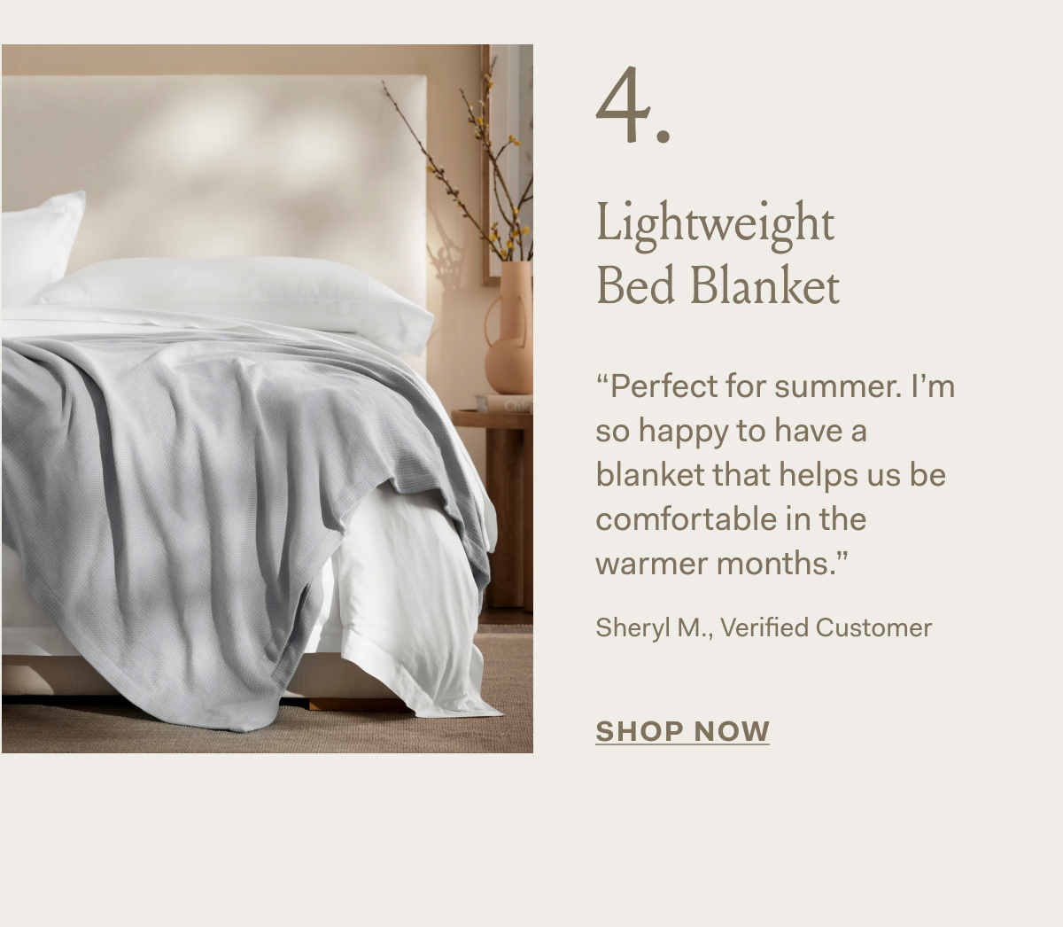 4. Lightweight Bed Blanket “Perfect for summer. I'm so happy to have a blanket that helps us be comfortable in the warmer months.” Sheryl M., Verified Customer SHOP NOW