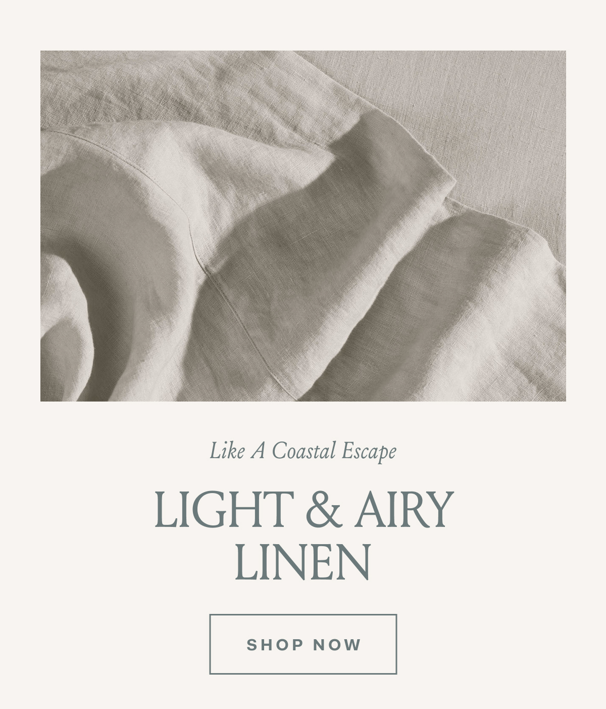 Like A Coastal Escape LIGHT & AIRY LINEN SHOP NOW