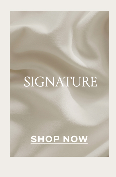 SIGNATURE SHOP NOW