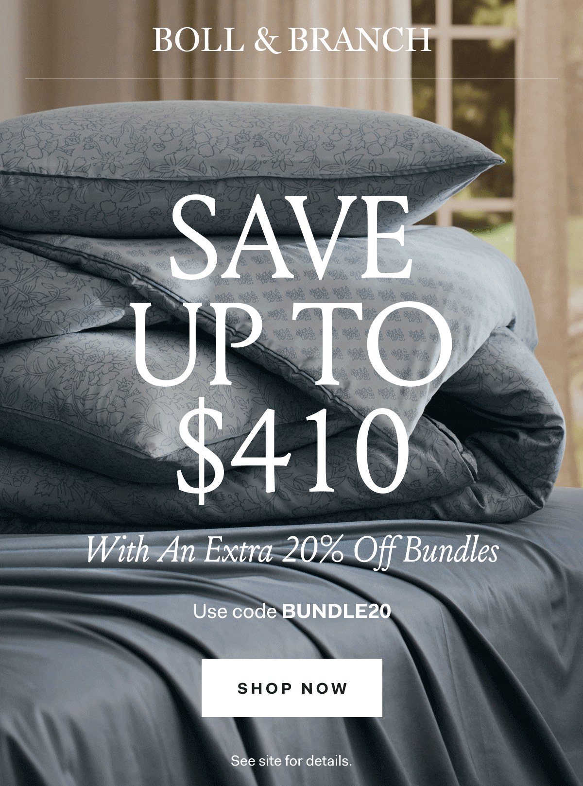 BOLL & BRANCH SAVE UP TO $410 With an Extra 20% off Bundles Use code BUNDLE20 Shop Now