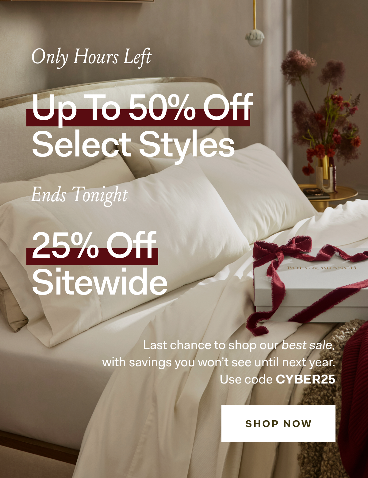 Only Hour Left Up to 50% off select styles ends 25% off sitewides tonight last chance to shop our best sale with savings you won't see until next year. Use code CYBER25 SHOP NOW