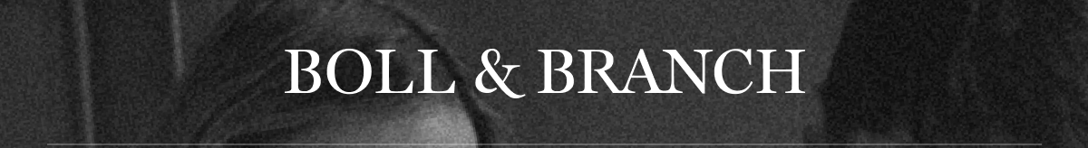 BOLL & BRANCH