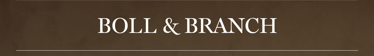 BOLL & BRANCH