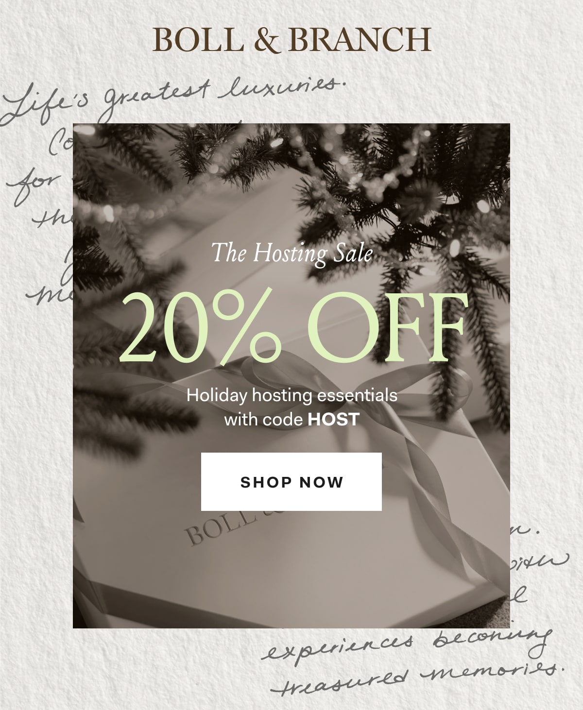 BOLL & BRANCH The Hosting Sale 20% OFF Holiday hosting essentials with code HOST SHOP NOW