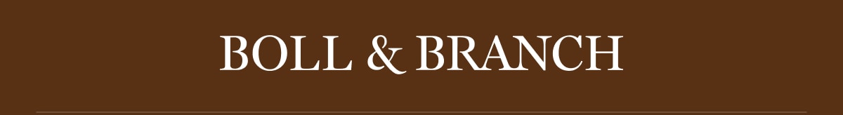 BOLL & BRANCH