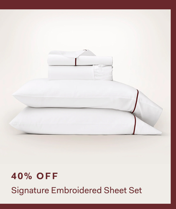40% OFF Signature Embroidered Sheet Set