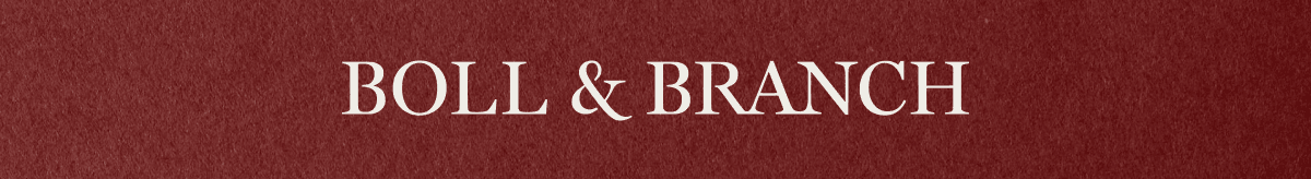 BOLL & BRANCH