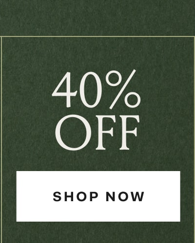 40% OFF SHOP NOW