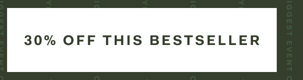 30% OFF THIS BESTSELLER