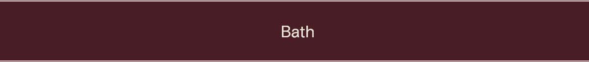 Bath