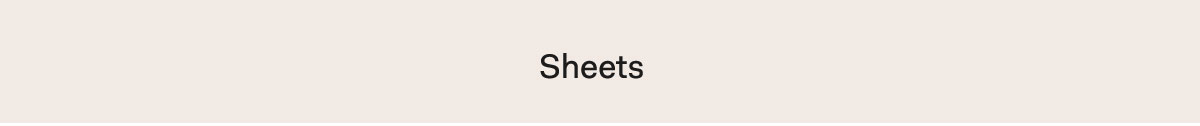Sheets
