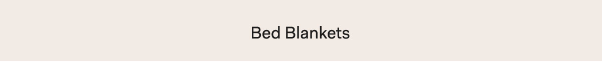 Bed Blankets