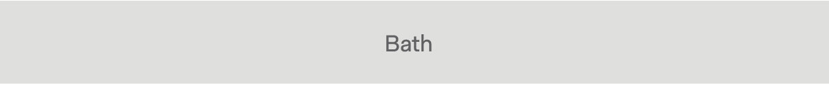 Bath
