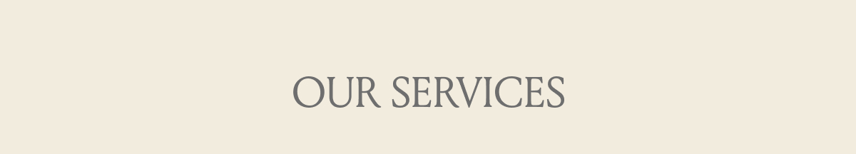 OUR SERVICES