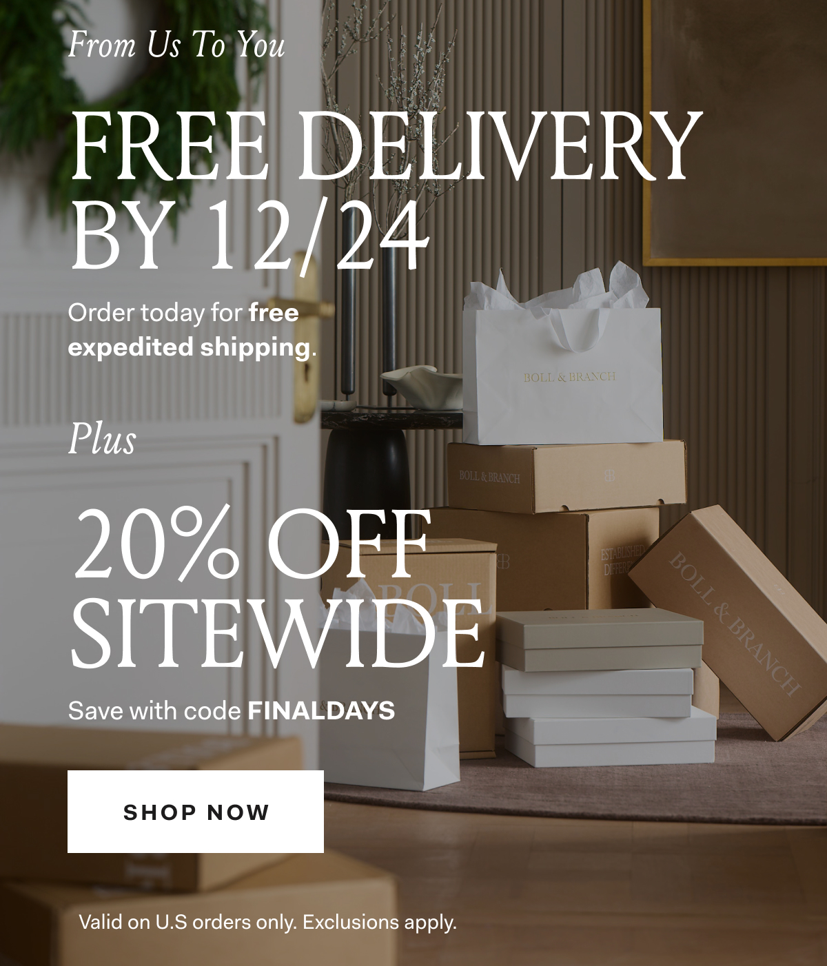 From Us To You FREE DELIVERY BY 12/24 Order by 12/22 at 1pm EST for free expedited shipping. Plus 20% OFF SITEWIDE Save with code FINALDAYS SHOP NOW Valid on U.S orders only. Exclusions apply.