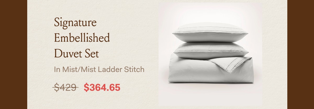 Signature Embellished Duvet Set In Mist/Mist Ladder Stitch $364.65