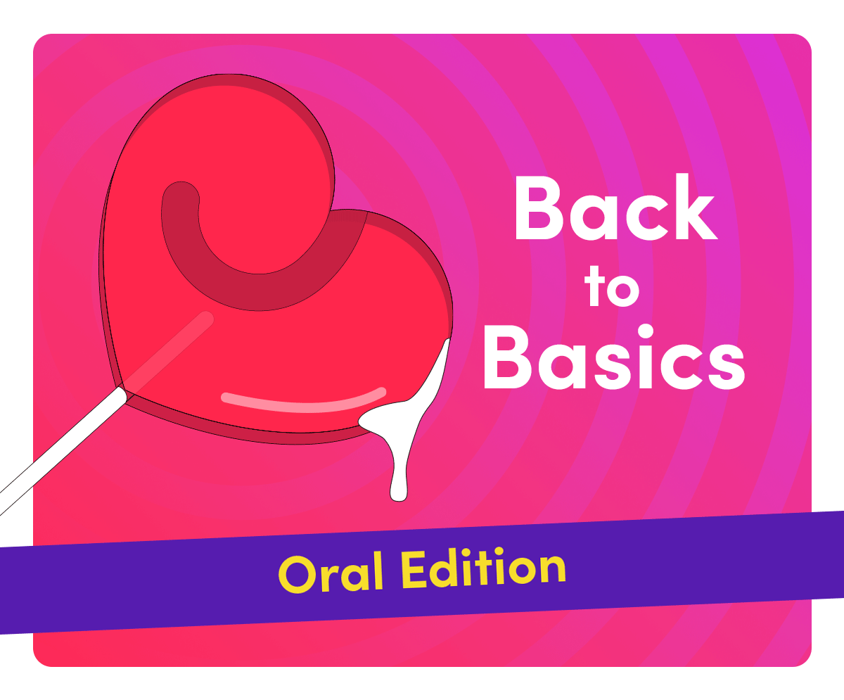 Back to Basics | Oral Edition