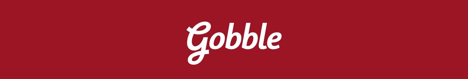 Gobble