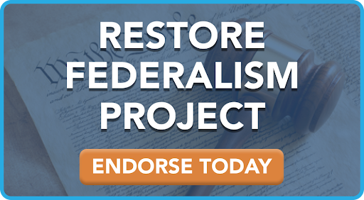 Heritage Action's Restore Federalism Project