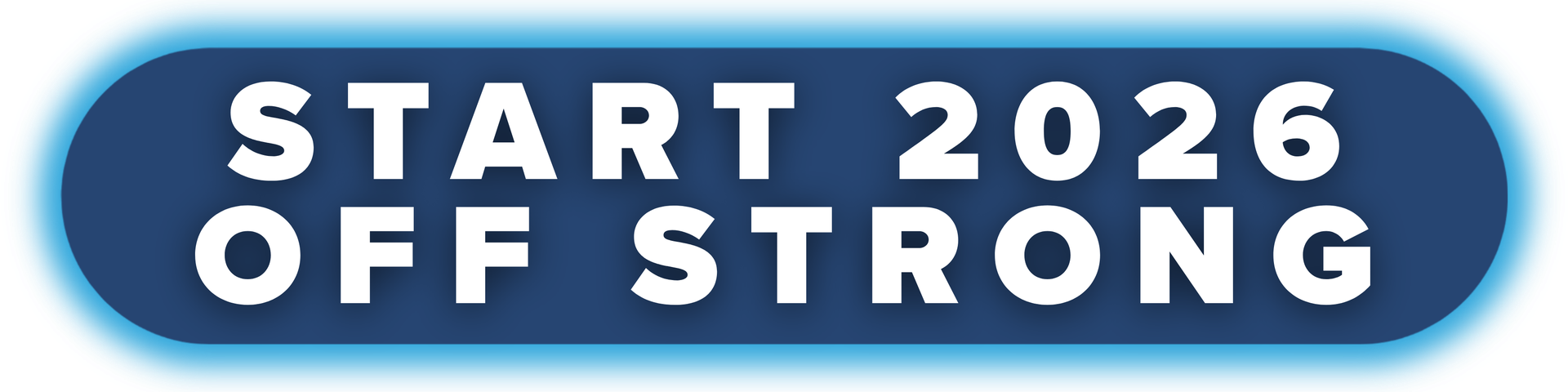 Start 2026 Off Strong!